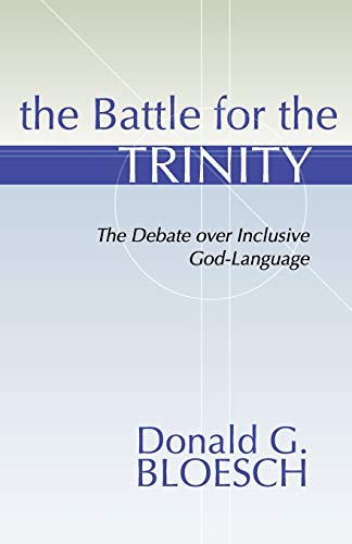 Beispielbild fr The Battle for the Trinity : The Debate over Inclusive God-Language zum Verkauf von Better World Books