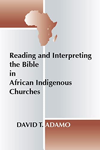 9781579107000: Reading and Interpreting the Bible in African Indigenous Churches