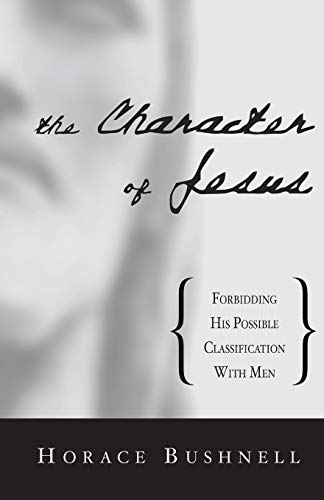 Beispielbild fr The Character of Jesus zum Verkauf von Chiron Media
