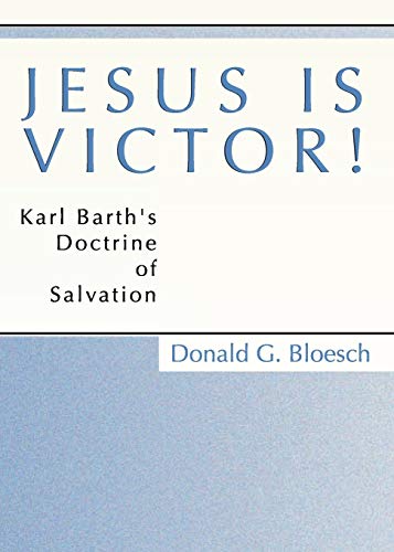 9781579107192: Jesus is Victor!: Karl Barth's Doctrine of Salvation