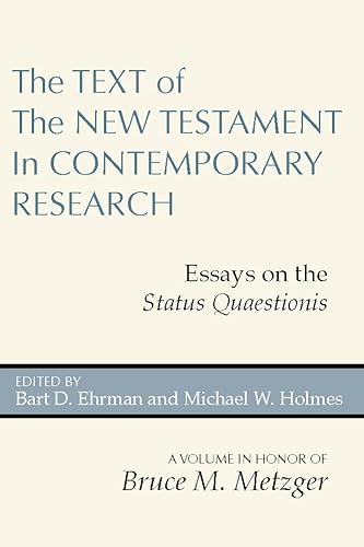 The Text of the New Testament in Contemporary Research: Essays on the Status Quaestionis (9781579107277) by Ehrman, Bart