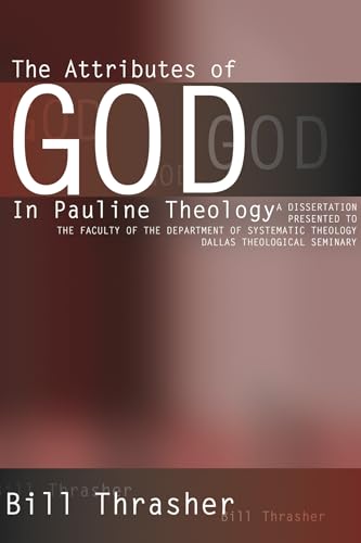 Stock image for The Attributes of God in Pauline Theology for sale by Irish Booksellers