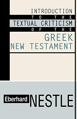 9781579107697: Introduction to the Textual Criticism of the Greek New Testament