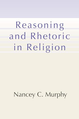 Beispielbild fr Reasoning and Rhetoric in Religion zum Verkauf von BooksRun