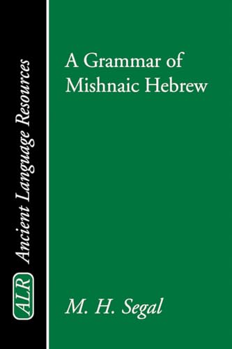 9781579107864: A Grammar of Mishnaic Hebrew (Ancient Language Resources)