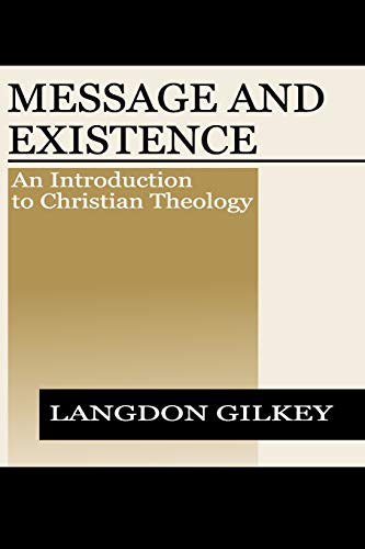 Beispielbild fr Message and Existence: An Introduction to Christian Theology zum Verkauf von SecondSale