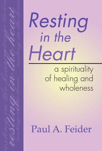 Stock image for Resting in the Heart: A Spirituality of Healing and Wholeness for sale by KuleliBooks