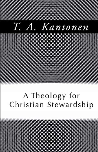 Beispielbild fr A Theology for Christian Stewardship zum Verkauf von BooksRun