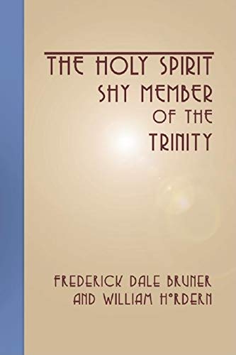Beispielbild fr The Holy Spirit - Shy Member of the Trinity zum Verkauf von WorldofBooks