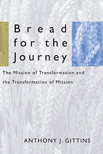 9781579108311: Bread for the Journey: The Mission of Transformation and the Transformation of Mission: 17
