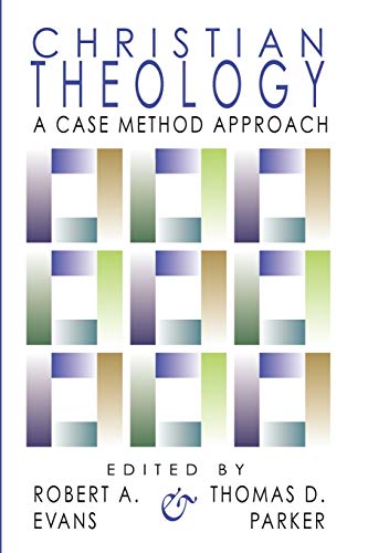 Imagen de archivo de Christian Theology: A Case Method Approach a la venta por Regent College Bookstore