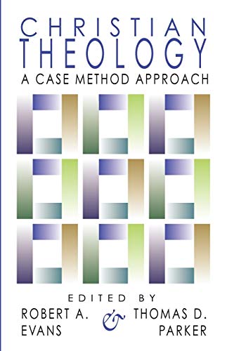 Stock image for Christian Theology: A Case Method Approach for sale by Your Online Bookstore