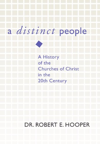 Beispielbild fr A Distinct People: A History of the Churches of Christ in the 20th Century zum Verkauf von HPB Inc.