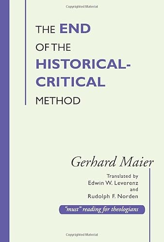 9781579108472: The End of the Historical-Critical Method
