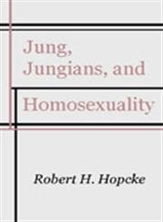 Beispielbild fr Jung, Jungians and Homosexuality zum Verkauf von Windows Booksellers