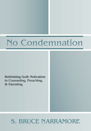 Imagen de archivo de No Condemnation: Rethinking Guilt Motivation in Counseling, Preaching, and Parenting a la venta por ThriftBooks-Atlanta