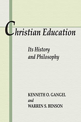 Beispielbild fr Christian Education: Its History and Philosophy zum Verkauf von ThriftBooks-Dallas