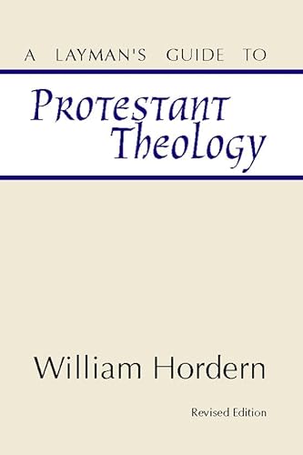 9781579109257: A Layman's Guide to Protestant Theology