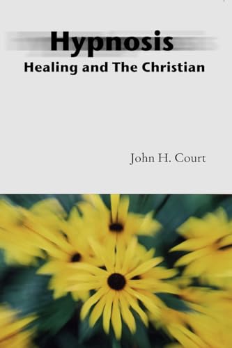 Beispielbild fr Hypnosis Healing and the Christian zum Verkauf von Ria Christie Collections