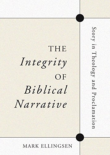 9781579109868: The Integrity of Biblical Narrative: Story in Theology and Proclamation