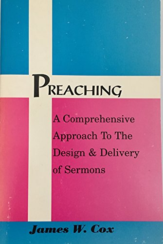 Beispielbild fr Preaching: A Comprehensive Approach to the Design and Delivery of Sermons zum Verkauf von Windows Booksellers