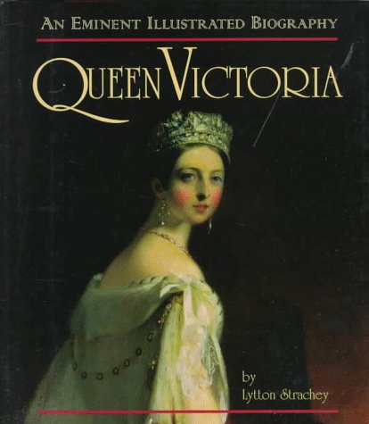 Beispielbild fr Queen Victoria: an Eminent Illustrated Biography zum Verkauf von Better World Books