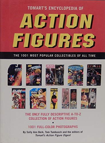 Imagen de archivo de Tomart's Encyclopedia of Action Figures - The 1001 Most Popular Collectibles of All Time a la venta por Jeff Stark