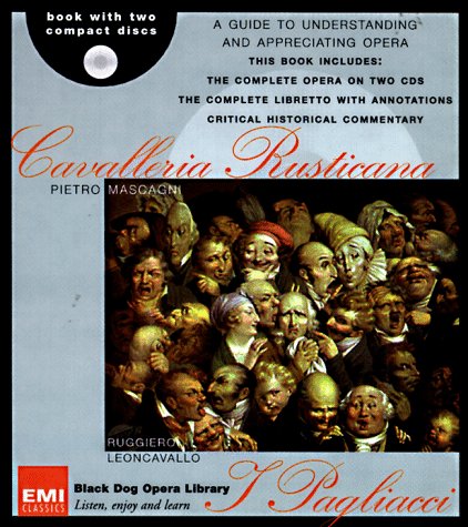 Beispielbild fr Cavalleria Rusticana/I Pagliacci (Black Dog Opera Library) zum Verkauf von SecondSale