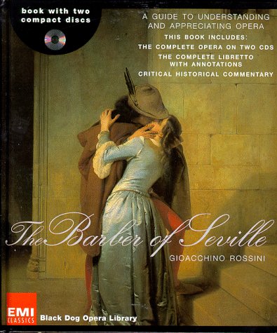The Barber of Seville with 2 CD's ; A Guide to understanding and appreciating opera