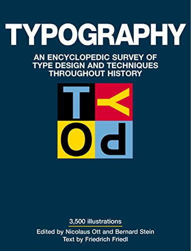 Typography: An Encyclopedic Survey of Type Design and Techniques Throughout History (9781579120238) by Friedl, Friedrich