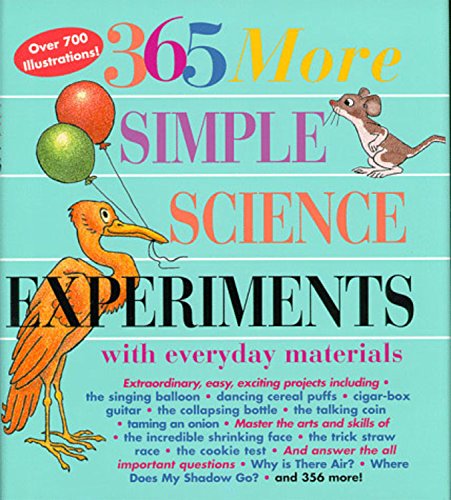 Stock image for 365 More Simple Science Experiments with Everyday Materials for sale by Better World Books: West