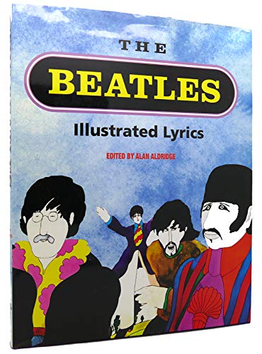 Stock image for The Beatles Illustrated Lyrics for sale by Gulf Coast Books