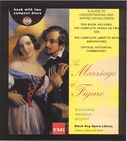 Beispielbild fr Marriage of Figaro": Wolfgang Amadeus Mozart (Black Dog Opera Library) zum Verkauf von WorldofBooks