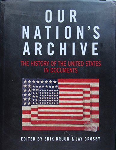 Beispielbild fr Our Nation's Archive: The History of the United States in Documents zum Verkauf von Phatpocket Limited