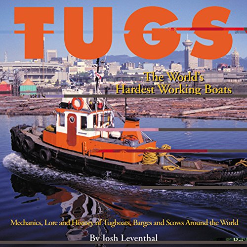 Beispielbild fr Tugs: The World's Hardest Working Boats zum Verkauf von Wonder Book