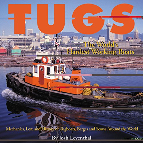 Stock image for Tugs: The World's Hardest Working Boats for sale by Wonder Book