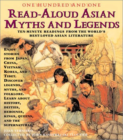 Stock image for 101 Read-Aloud Asian Myths and Legends for sale by Half Price Books Inc.