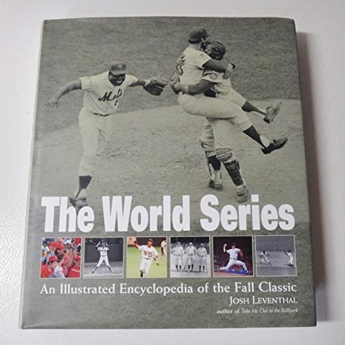 Stock image for World Series: An Illustrated Encyclopedia of the Fall Classic for sale by Reliant Bookstore