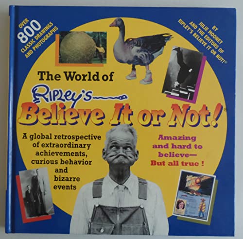 The World of Ripley's Believe it or Not! (9781579122720) by Ripley Entertainment Inc.