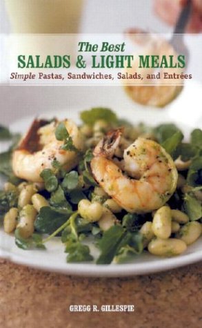 Stock image for The Best Salads and Light Meals: Simple Pastas, Sandwiches, Salads, and Entr�es (The Best of .) for sale by Wonder Book
