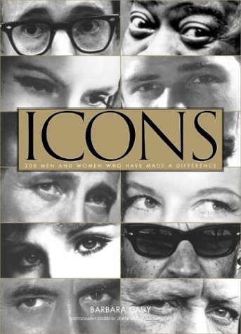 Stock image for Icons: 200 Men and Women Who Have Made a Difference for sale by BookHolders