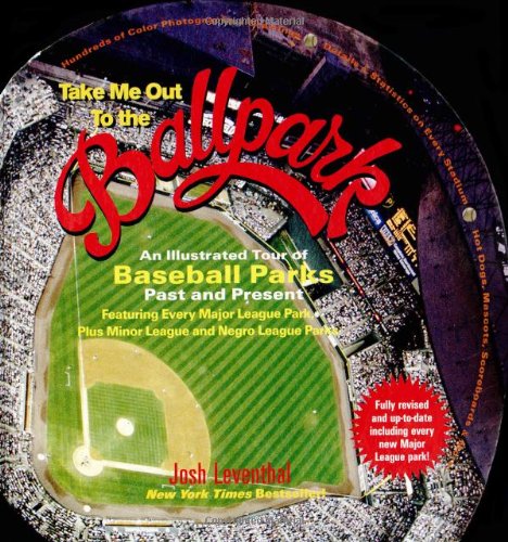 Beispielbild fr Take Me Out to the Ballpark : An Illustrated Tour to Baseball Parks Past and Present zum Verkauf von Better World Books