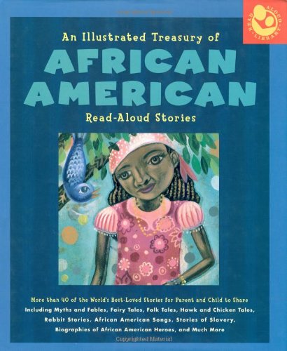 Imagen de archivo de Illustrated Treasury of African American Read-Aloud Stories: More a la venta por Hawking Books