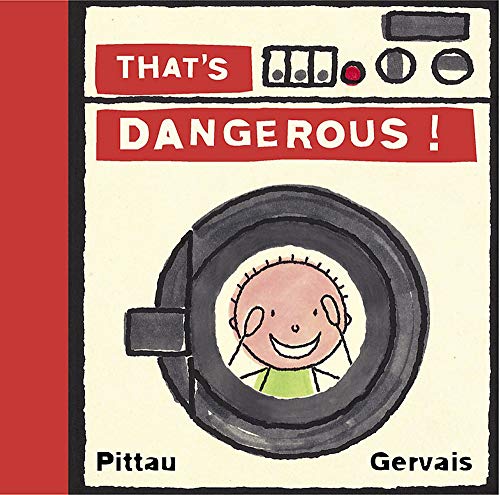 Imagen de archivo de That's Dangerous! a la venta por Ergodebooks