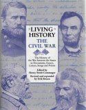 Beispielbild fr The Civil War: The History of the War Between the States in Documents, Essays, Letters, Songs, and Poems (Living History) zum Verkauf von Half Price Books Inc.