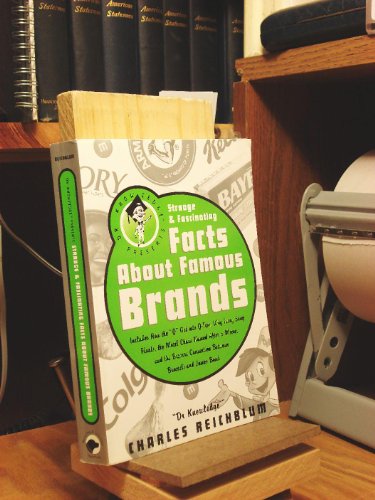 Beispielbild fr Dr. Knowledge Presents: Strange & Fascinating Facts About Famous Brands (Knowledge in a Nutshell) zum Verkauf von ThriftBooks-Atlanta