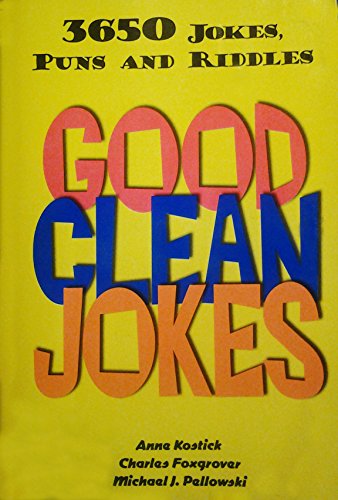 Beispielbild fr Good Clean Jokes: 3650 Jokes, Puns and Riddles (3650 Jokes, Puns and Riddles) zum Verkauf von Wonder Book