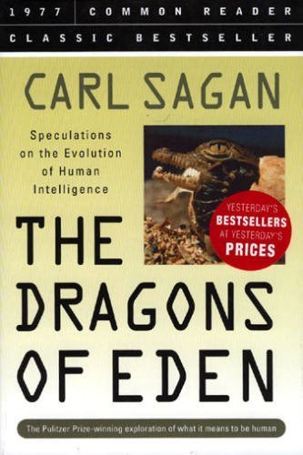 Beispielbild fr The Dragons of Eden: Speculations on the Evolution of Human Intelligence zum Verkauf von New Legacy Books