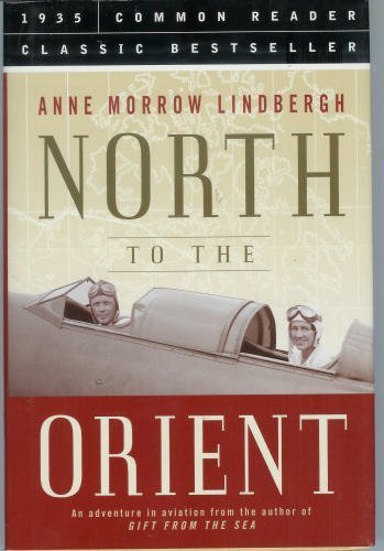9781579124342: North to the Orient: An Adventure in Aviation