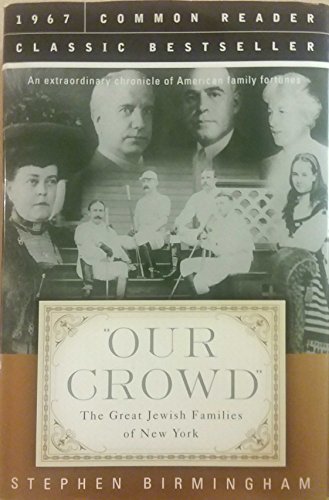 9781579124359: Our Crowd: The Great Jewish Families of New York